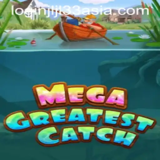 Discover the Exciting World of MegaGreatestCatch